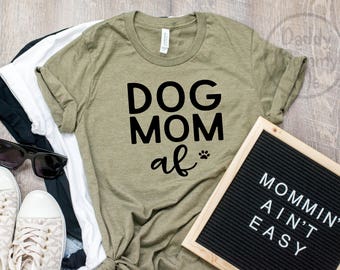 dog mom shirts dog mom shirts